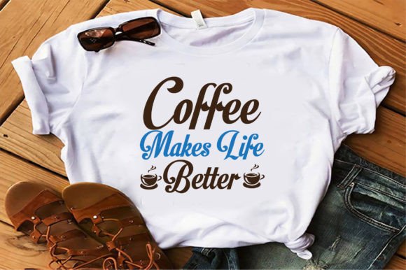 Coffee Makes Life Better: Graphics & Freebies Review