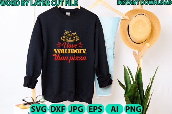 I Love You More Than Pizza: Graphics & Freebies Review